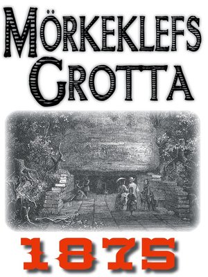 cover image of Ett besök till Mörkeklefs grotta år 1875